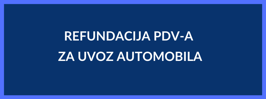 Postupak za oslobadjanje od PDV-a za uvoz automobila